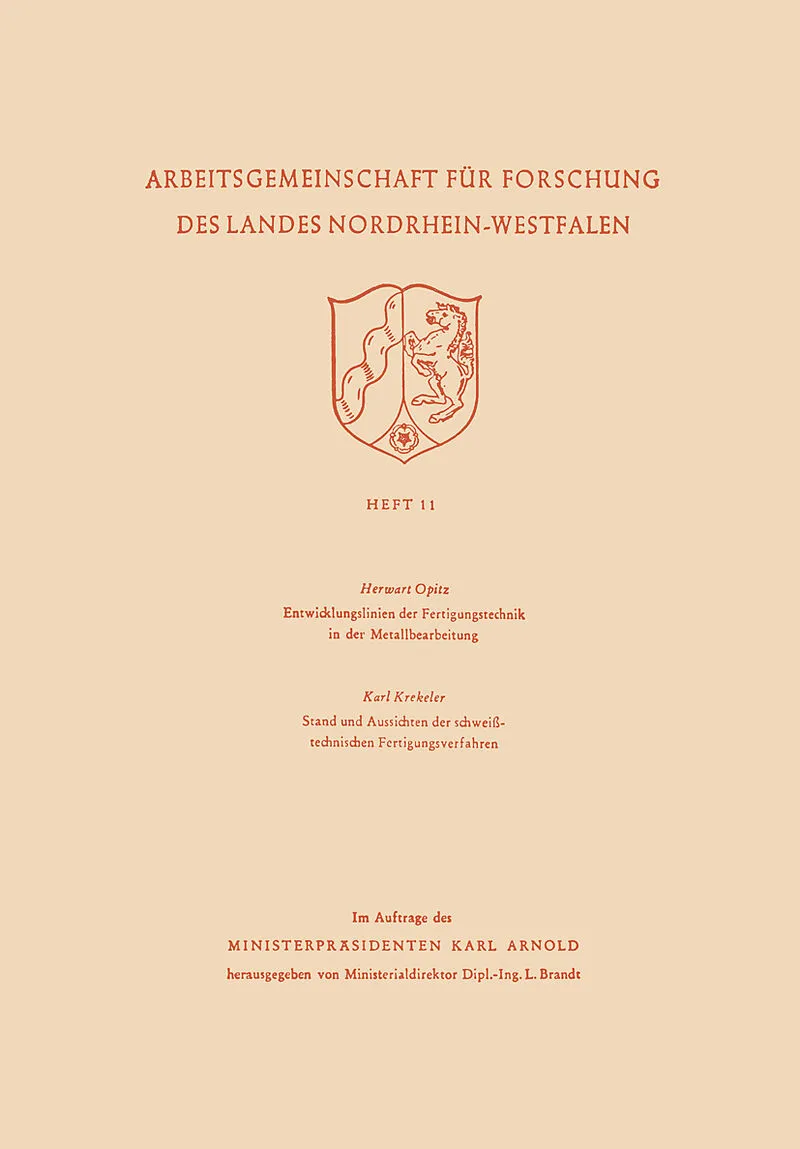 Entwicklungslinien der Fertigungstechnik in der Metallbearbeitung. Stand und Aussichten der schweißtechnischen Fertigungsverfahren