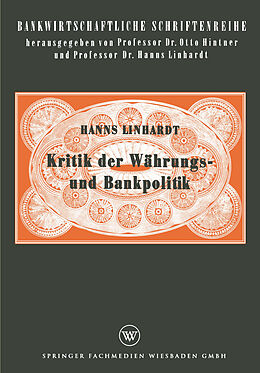 Kartonierter Einband Kritik der Währungs- und Bankpolitik von Hanns Linhardt