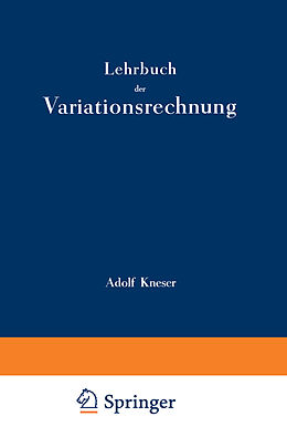 Kartonierter Einband Lehrbuch der Variationsrechnung von Adolf Kneser
