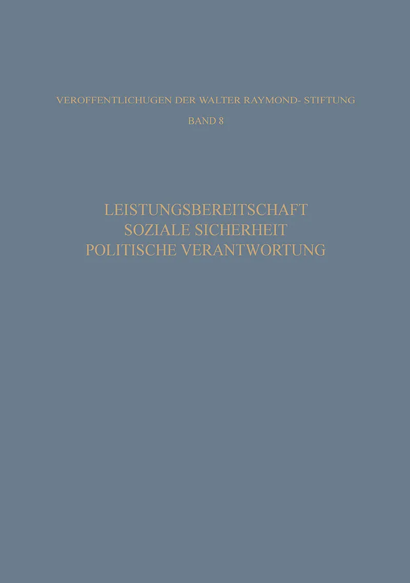 Leistungsbereitschaft, Soziale Sicherheit, Politische Verantwortung