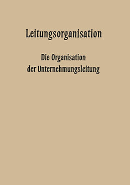 Kartonierter Einband Leitungsorganisation von Fritz Wilhelm Hardach, Carl Hundhausen, Leo Kluitmann