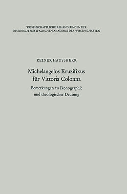 Kartonierter Einband Michelangelos Kruzifixus für Vittoria Colonna von Reiner Haussherr