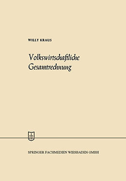 Kartonierter Einband Volkswirtschaftliche Gesamtrechnung von Willy Kraus