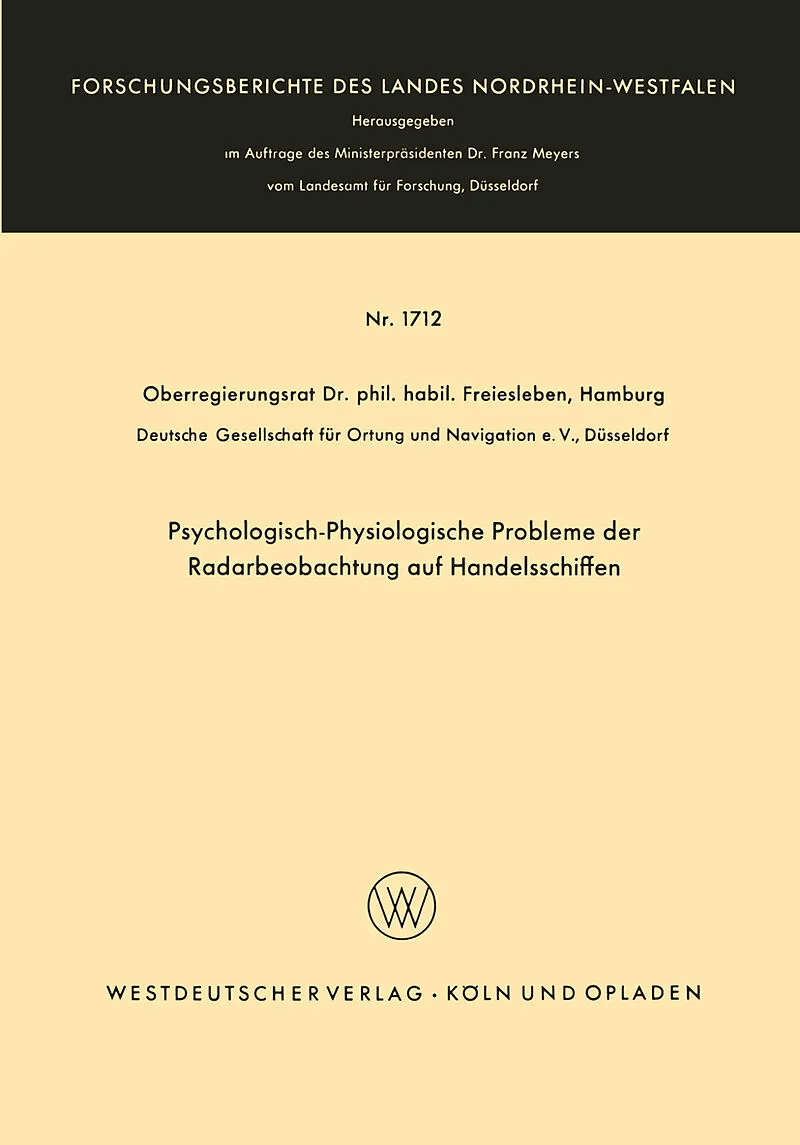 Psychologisch-Physiologische Probleme der Radarbeobachtung auf Handelsschiffen