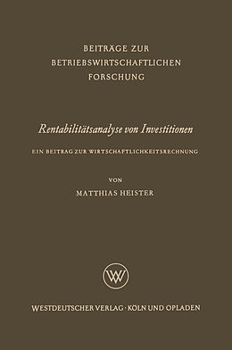 Kartonierter Einband Rentabilitätsanalyse von Investitionen von Matthias Heister