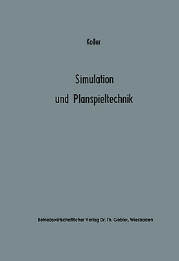 Kartonierter Einband Simulation und Planspieltechnik von Horst Koller