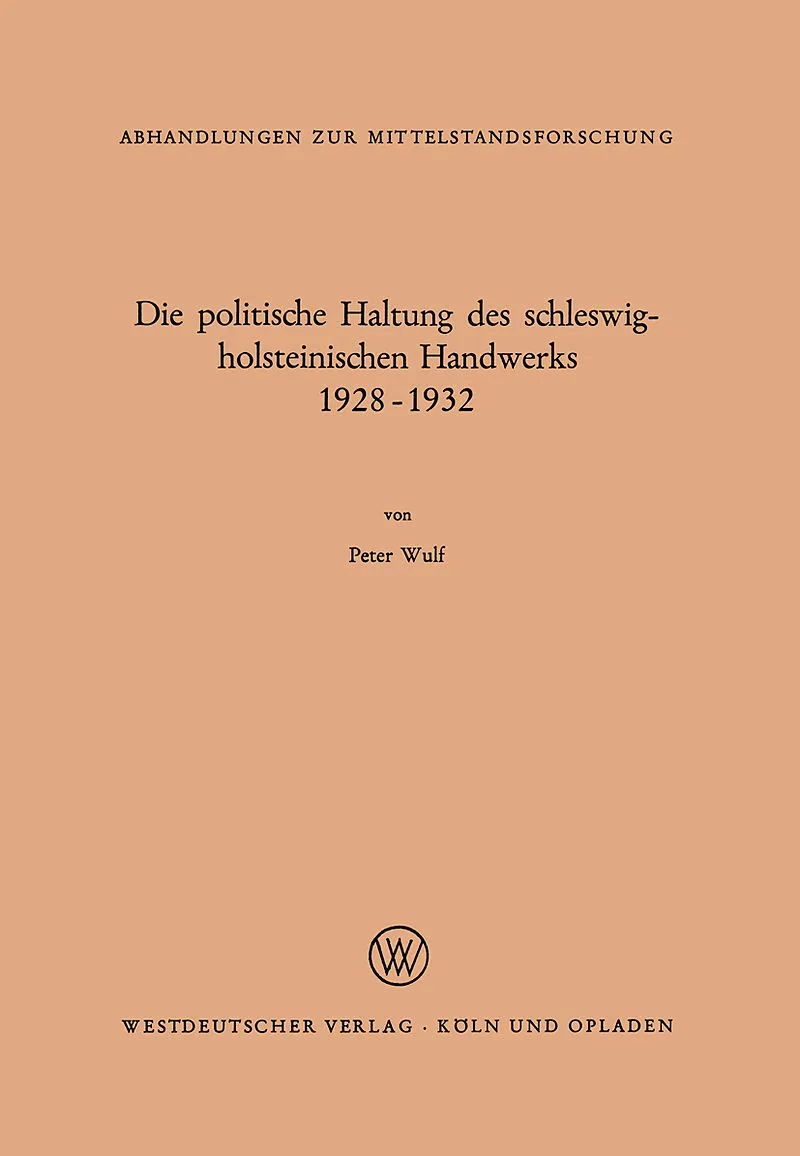 Die politische Haltung des schleswig-holsteinischen Handwerks 1928  1932