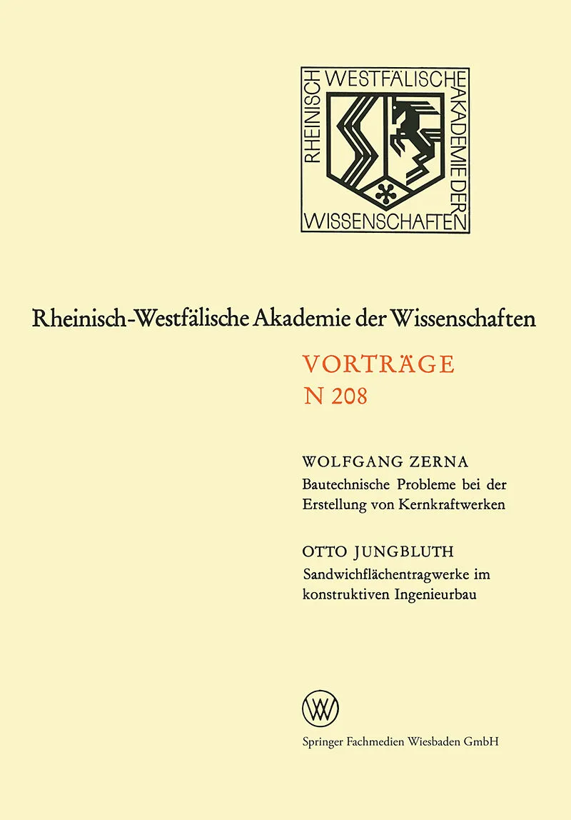 Bautechnische Probleme bei der Erstellung von Kernkraftwerken. Sandwichflächentragwerke im konstruktiven Ingenieurbau
