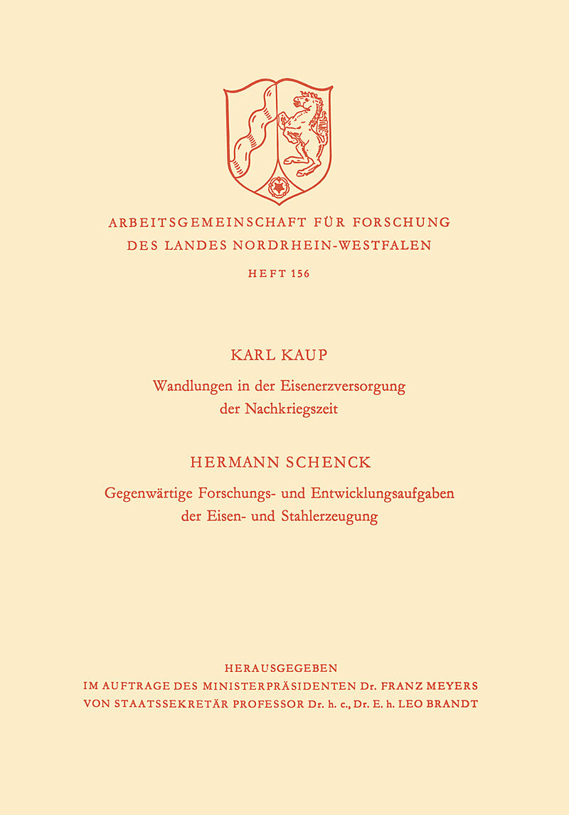Wandlungen in der Eisenerzversorgung der Nachkriegszeit. Gegenwärtige Forschungs- und Entwicklungsaufgaben der Eisen- und Stahlerzeugung