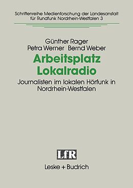 E-Book (pdf) Arbeitsplatz Lokalradio von Günther Rager, Petra Werner, Bernd Weber