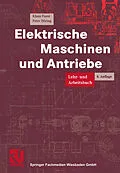 E-Book (pdf) Elektrische Maschinen und Antriebe von Klaus Fuest, Peter Döring