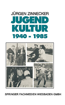 Kartonierter Einband Jugendkultur 1940  1985 von Jürgen Zinnecker