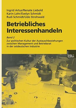 E-Book (pdf) Betriebliches Interessenhandeln von Ingrid Artus, Renate Liebold, Karin Lohr