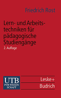 Kartonierter Einband Lern- und Arbeitstechniken für pädagogische Studiengänge von Friedrich Rost