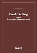 E-Book (pdf) Credit Rating durch internationale Agenturen von Oliver Everling