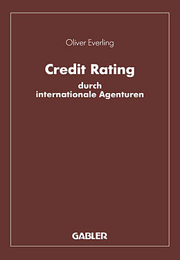 Kartonierter Einband Credit Rating durch internationale Agenturen von Oliver Everling