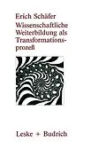 E-Book (pdf) Wissenschaftliche Weiterbildung als Transformationsprozeß von Erich Schäfer