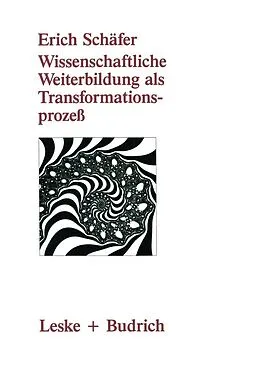 E-Book (pdf) Wissenschaftliche Weiterbildung als Transformationsprozeß von Erich Schäfer