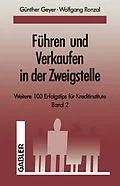 E-Book (pdf) Führen und Verkaufen in der Zweigstelle von Guenther Geyer, Wolfgang Ronzal