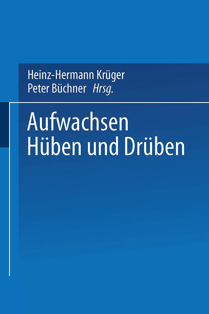 Aufwachsen hüben und drüben