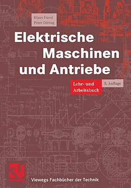 E-Book (pdf) Elektrische Maschinen und Antriebe von Klaus Fuest, Peter Döring
