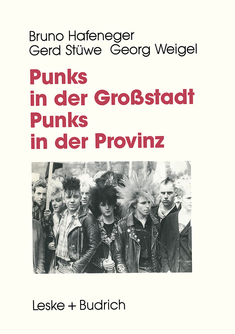 Punks in der Großstadt  Punks in der Provinz
