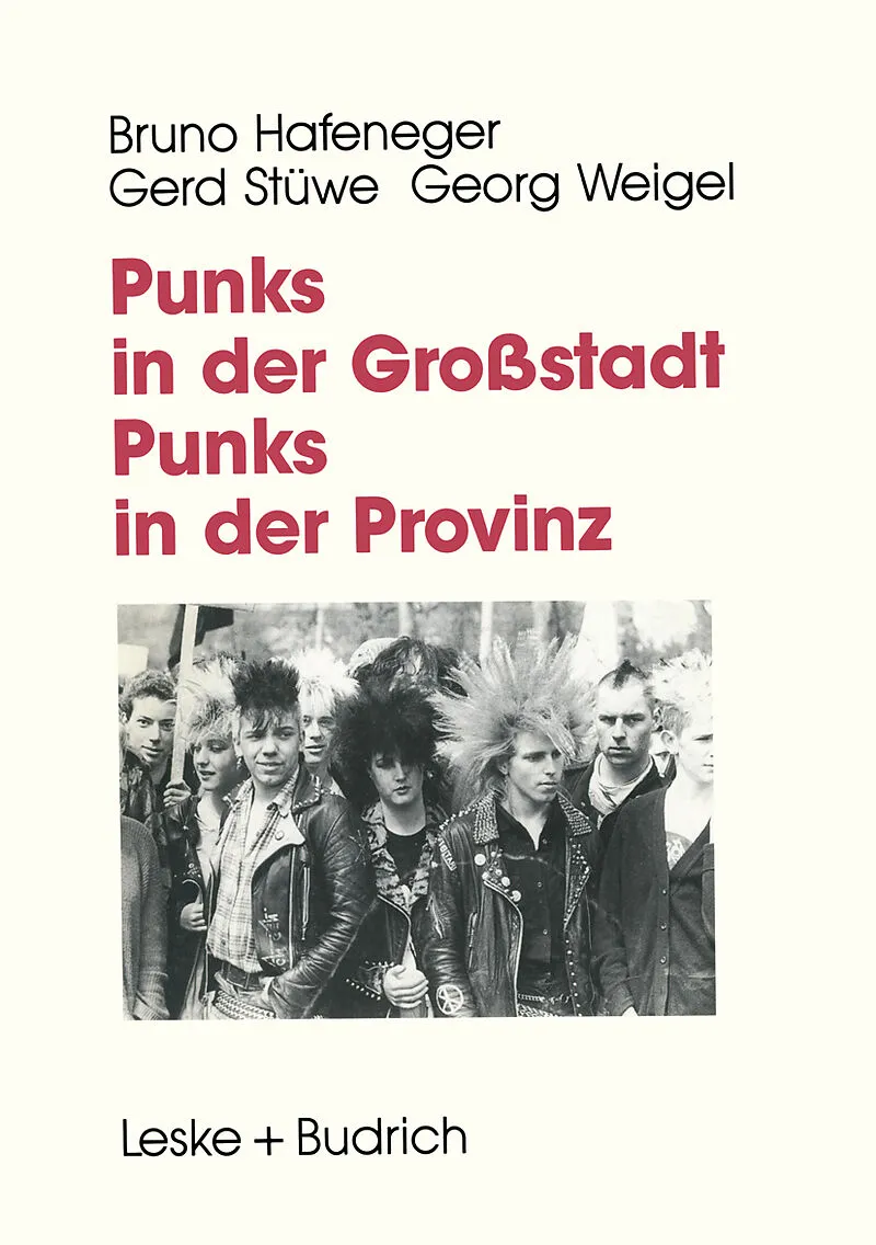 Punks in der Großstadt  Punks in der Provinz
