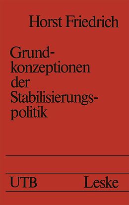 E-Book (pdf) Grundkonzeptionen der Stabilisierungspolitik von Horst Friedrich