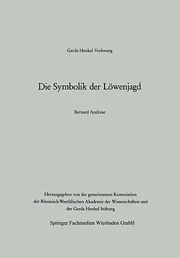 E-Book (pdf) Die Symbolik der Löwenjagd von Bernard Andreae
