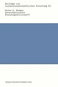 E-Book (pdf) Entstrukturierte Klassengesellschaft? von Peter A. Berger