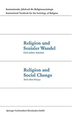 E-Book (pdf) Religion und Sozialer Wandel Und andere Arbeiten / Religion and Social Change And other Essays von Günter Dux