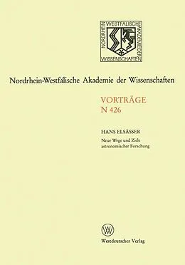 E-Book (pdf) Neue Wege und Ziele astronomischer Forschung von Hans Elsässer