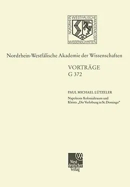 E-Book (pdf) Napoleons Kolonialtraum und Kleists Die Verlobung in St. Domingo von Paul Michael Lützeler