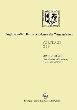 E-Book (pdf) Die strafrechtliche Zurechnung von Tun und Unterlassen von Günther Jakobs
