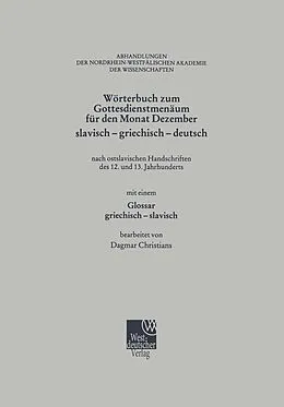 E-Book (pdf) Wörterbuch zum Gottesdienstmenäum für den Monat Dezember slavisch - griechisch - deutsch von Dagmar Christians