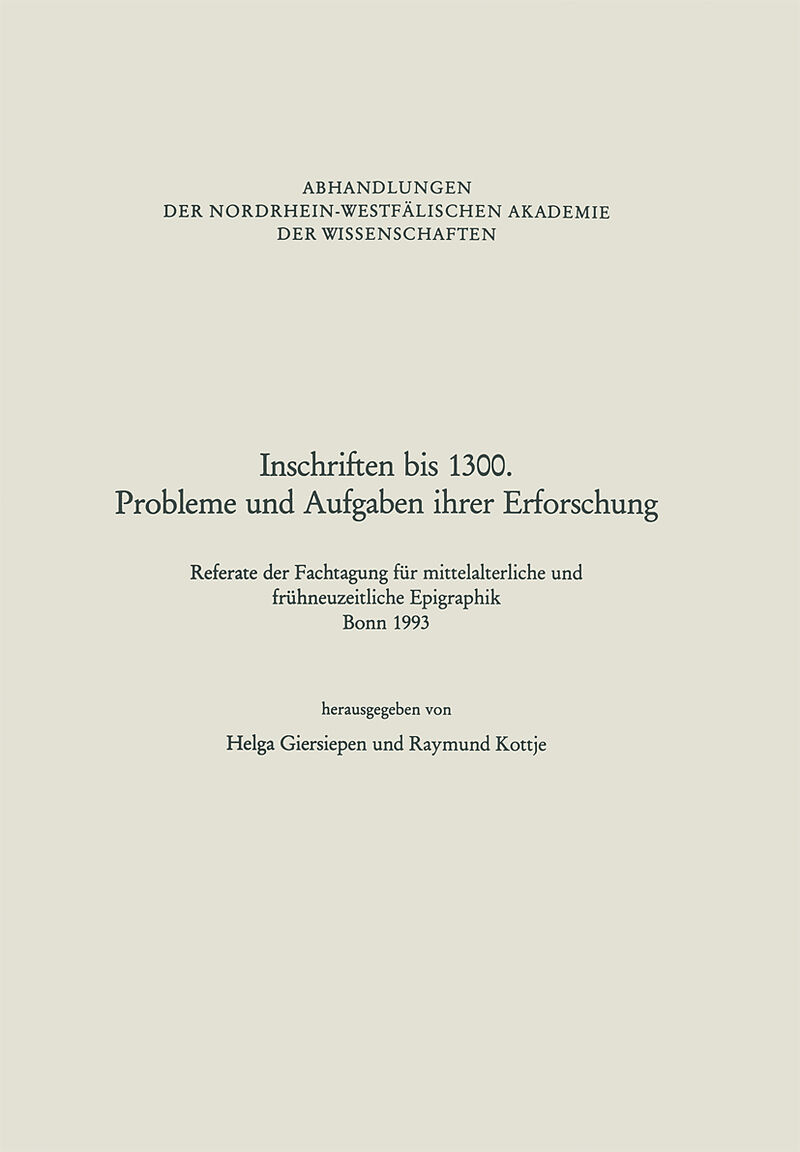 Inschriften bis 1300. Probleme und Aufgaben ihrer Erforschung