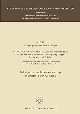 Kartonierter Einband Beiträge zur chemischen Verwertung technischer Buten-Gemische von Bernhard Fell