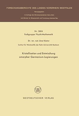 E-Book (pdf) Kristallisation und Entmischung amorpher Germanium-Legierungen von Uwe Köster