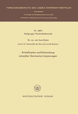Kartonierter Einband Kristallisation und Entmischung amorpher Germanium-Legierungen von Uwe Köster