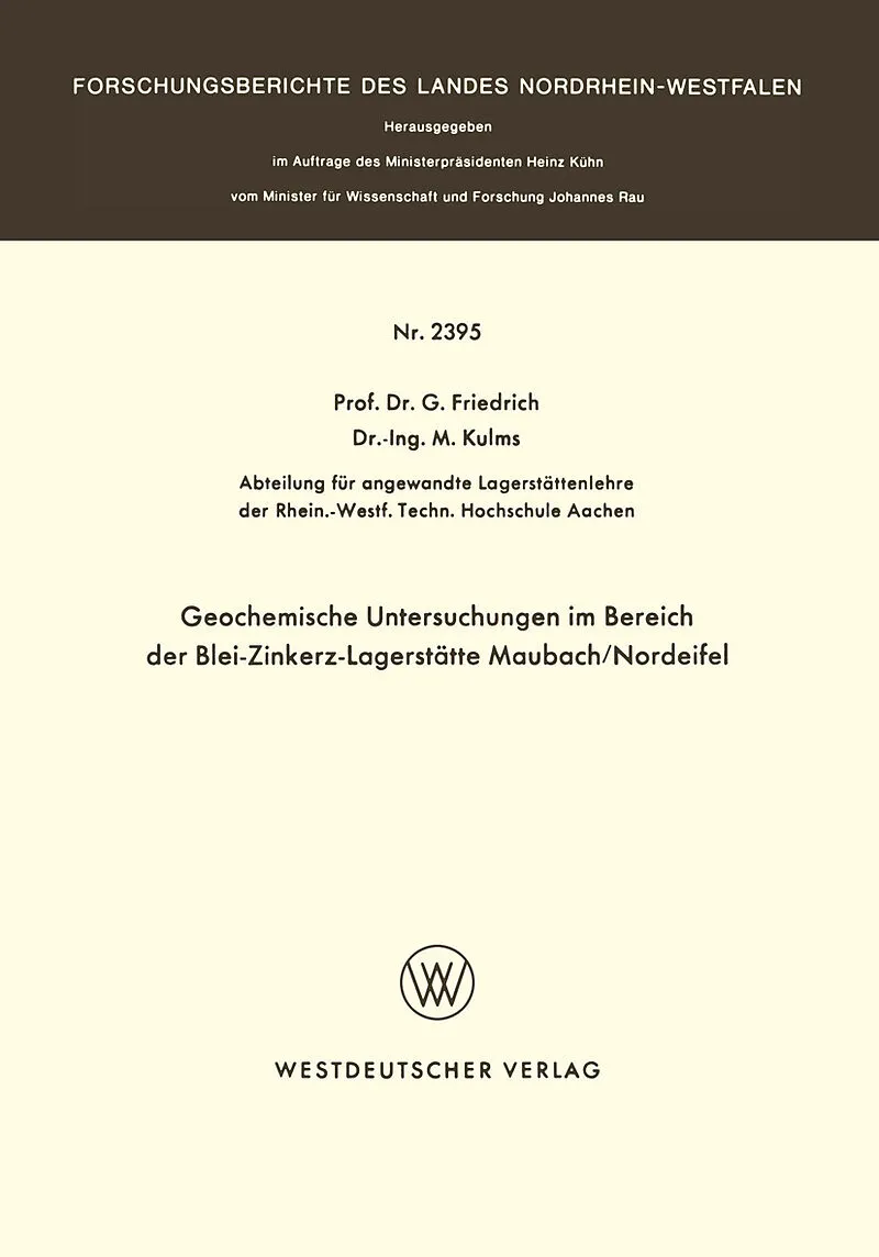 Geochemische Untersuchungen im Bereich der Blei-Zinkerz-Lagerstätte Maubach / Nordeifel
