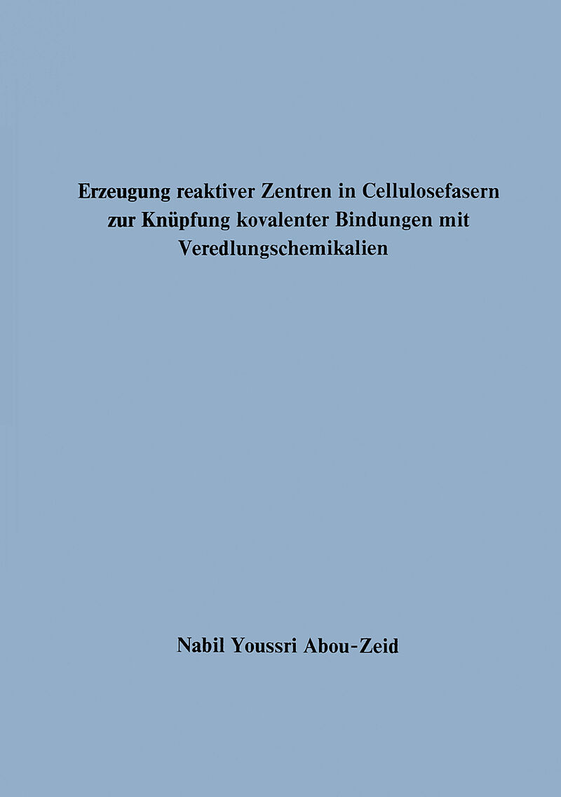 Erzeugung reaktiver Zentren in Cellulosefasern zur Knüpfung kovalenter Bindungen mit Veredlungschemikalien