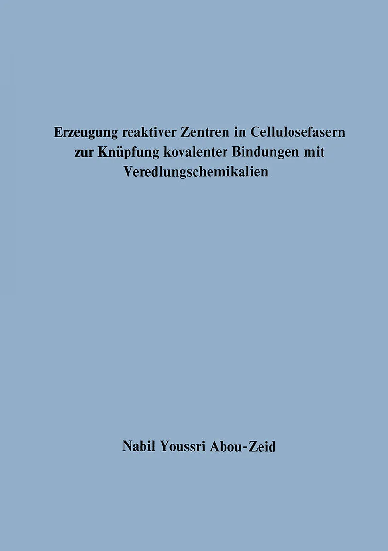 Erzeugung reaktiver Zentren in Cellulosefasern zur Knüpfung kovalenter Bindungen mit Veredlungschemikalien