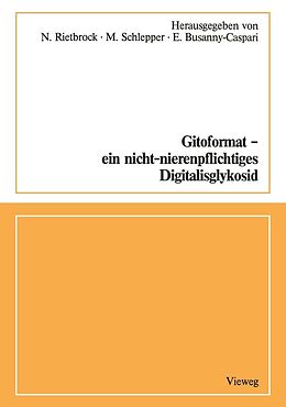 E-Book (pdf) Gitoformat  ein nicht-nierenpflichtiges Digitalisglykosid von 