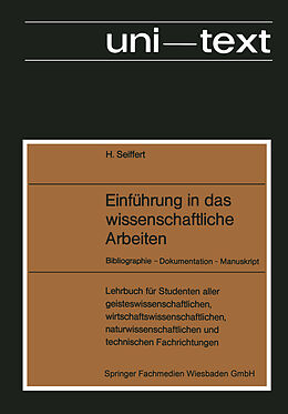 Kartonierter Einband Einführung in das wissenschaftliche Arbeiten von Helmut Seiffert