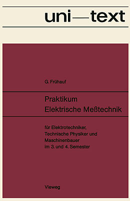 Kartonierter Einband Praktikum Elektrische Meßtechnik von Gerhard Frühauf