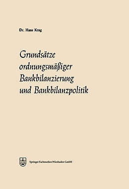Kartonierter Einband Grundsätze ordnungsmäßiger Bankbilanzierung und Bankbilanzpolitik von Hans Krag