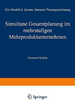 E-Book (pdf) Simultane Gesamtplanung im mehrstufigen Mehrproduktunternehmen von Hermann Meyhak