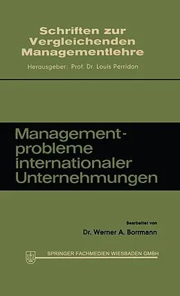 E-Book (pdf) Managementprobleme internationaler Unternehmungen von Werner A. Borrmann