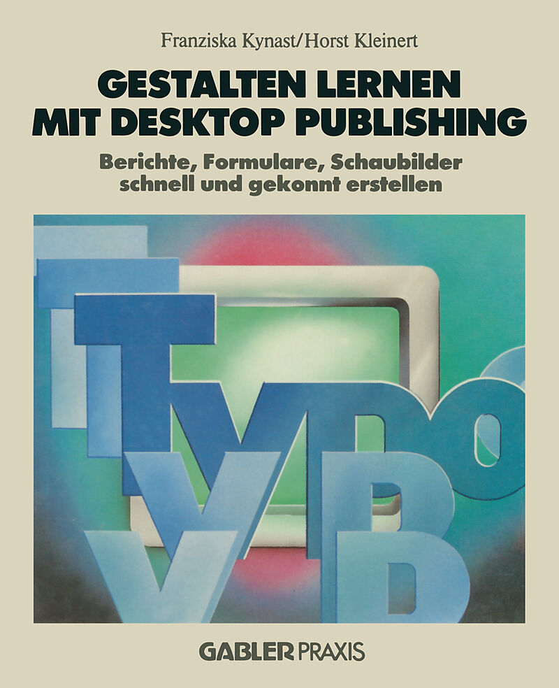 Gestalten Lernen Mit Desktop Publishing Franziska Kynast Buch Kaufen Ex Libris
