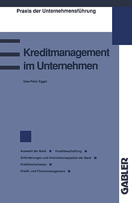 Kartonierter Einband Kreditmanagement im Unternehmen von Uwe-Peter Egger